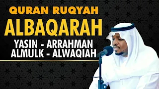 Bacaan Alquran Surah Albaqarah Yasin Arrahman Alwaqiah Almulk - Ruqyah Untuk Rumah