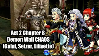 DFFOO GL#212 Act 2 Chapter 8 Demon Wall CHAOS