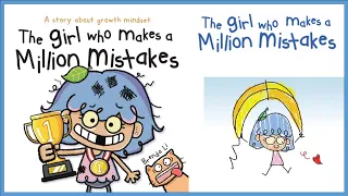 The Girl Who Makes a Million Mistakes: A Growth Mindset to Confidence and Resilience. Read Aloud