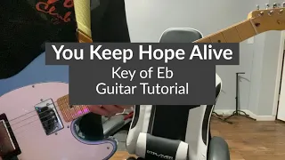 How to Play You Keep Hope Alive | Electric Guitar Tutorial