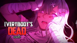 Nightcore ↬ Everybody's Dead Inside [NV]