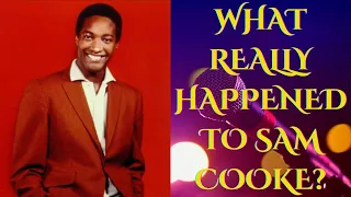 What Really Happened To Sam Cooke?