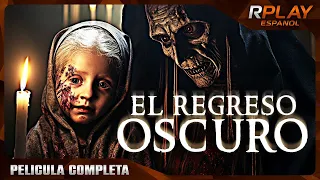 EL REGRESO OSCURO | ESTRENO 2023 | PELICULA DE SUSPENSO EN ESPANOL LATINO