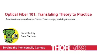 Optical Fiber 101: Translating Theory to Practice