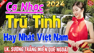 Tốp 20 Bài Ca Nhạc Bolero Chọn Lọc ✨ LK Ca Nhạc Xưa KHÔNG QUẢNG CÁO TOÀN BÀI HAY Bất Hủ Gây Nghiện