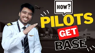 How Do PILOTS Get Their BASE? Can Pilots Choose Their Bases? Do Airline PILOTS Have A Home Base?