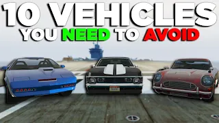 10 Vehicles YOU NEED TO AVOID in GTA Online