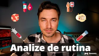 Analize medicale de rutina / Analize anuale / De ce sa le facem, cand, si ce se intampla daca nu ….