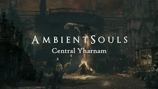 Ambient Souls - Central Yharnam | One Hour of Bloodborne Ambience and Atmosphere