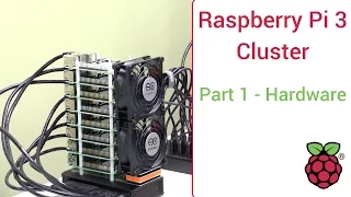 Raspberry Pi 3 Super Computing Cluster Part 1 -  Hardware List and Assembly