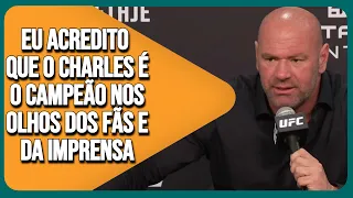 DANA WHITE COMENTA POLÊMICA DA BALANÇA E VITÓRIA DO CHARLES DO BRONX VS JUSTIN GAETHJE | LEGENDADO