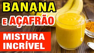 INCRÍVEL! Misture BANANA com AÇAFRÃO e VEJA O QUE ACONTECE!