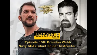 Episode 150: Brandon Webb - Navy SEAL Chief Sniper Instructor