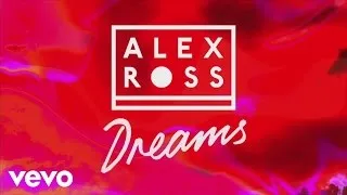 Alex Ross - Dreams (Lyric Video) ft. Dakota, T-Pain