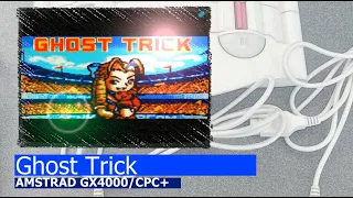 Amstrad GX4000/CPC+ -=Ghost Trick=-