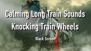 Relaxing Night Train Journey Sounds, White Noise Knocking Train Wheels, 10 HOURS BLACK SCREEN