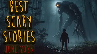 6 Hours of Terrifying Scary Stories for Sleep | Best Scary Stories Compilation of June 2023