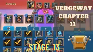 Vergeway chapter 11 stage 13/ lords mobile