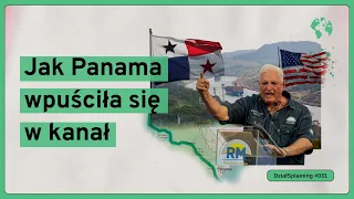 Jak Panama wpuściła się w kanał (DziałSplaining#031)