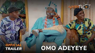 Omo Adeyeye Yoruba Movie 2023 | Official Trailer |  Now Showing On ApataTV+