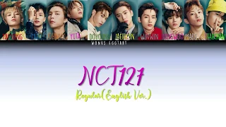 NCT127(엔시티 127) 'Regular' (English. Ver.) [Colour Coded Lyrics Eng/Rom/Han]