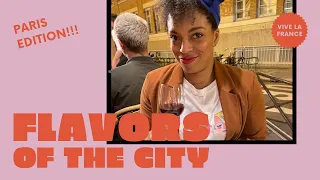 Paris Foodie Vlog- Visiting Paris in August.  Flavors of the City, Paris