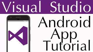 Visual Studio Android App Tutorial