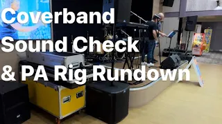 Cover Band Sound Check and PA Rig Rundown