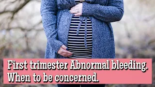 Causes of abnormal bleeding during pregnancy when is normal and when to be concerned.