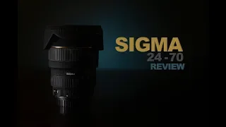 Sigma 24-70 F-2.8 EX DG Review