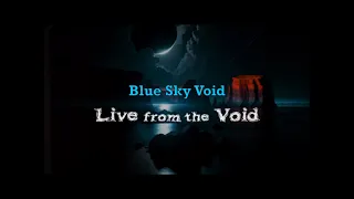 Live from the Void, Episode 19