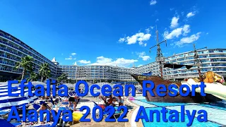 Eftalia Ocean Hotel 5* 2022 Alanya Antalya