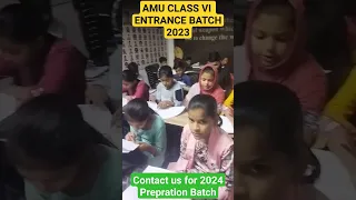 amu class VI Entrance batch 2023 #amu #amuschools #amuclass_VI