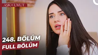 Aşk ve Umut 248. Bölüm