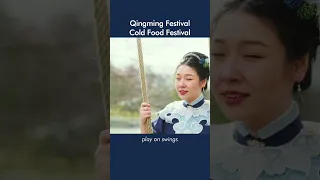 Qingming Festival (Tomb Sweeping Day) and Hanshi Festival (Cold Food Festival)
