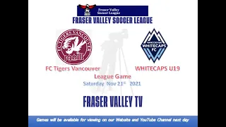 Whitecaps U19 VS FC Tigers ( Part 1)