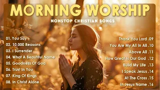 Best 100 Morning Worship Playlist All Time  🙏 Songs for Prayer ✝️ Christian/Gospel