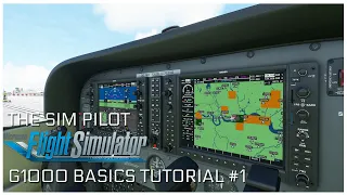 Microsoft Flight Simulator 2020 | G1000 Tutorial | Episode #1 | Basic Functions