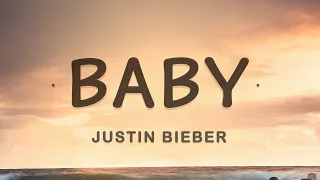 Justin Bieber - Baby (Lyrics) | Oh for you i would have done whatever