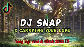 DJ SNAP X CARRYING YOUR LOVE SLOW REMIX VIRAL TIKTOK 2022 !!! - [ DJ KOMANG RIMEX ]