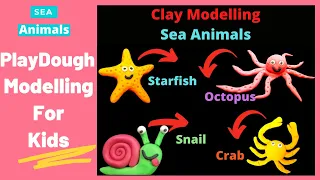 Clay Modelling For Kids Easy / How To Make Play Doh Sea Animals / Starfish / Octopus / Snail / Crab