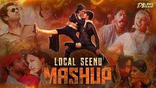 Local Seenu Mashup Mix - Dj Love Rajesh