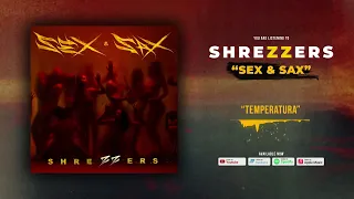 SHREZZERS - Temperatura