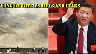 Danger ! Yangtze River Shifts and leaks | China Flood 2022 | Dam 3 Gorges