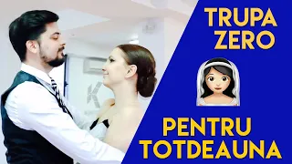 Dansul Mirilor - Trupa Zero - Pentru totdeuna - Andrei și Ana