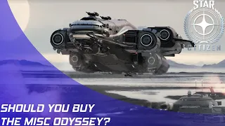 Star Citizen: Should you buy the MISC Odyssey?