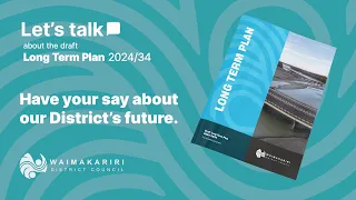 Waimakariri District Council LTP 2024/2034: Have Your Say!