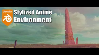 Blender Stylized Anime Environment