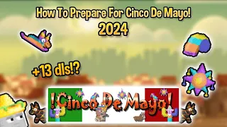 How To Prepare For Cinco De Mayo In 2024! | Growtopia