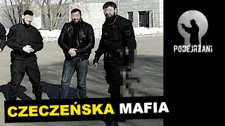 CZECZEŃSKA MAFIA | Kryminalne Opowieści Świat